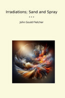 Irradiations; Sand and Spray