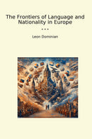 The Frontiers of Language and Nationality in Europe