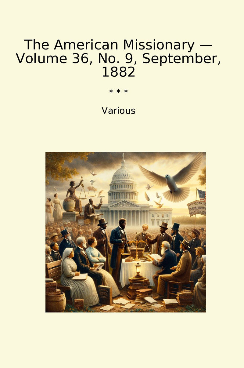The American Missionary — Volume 36, No. 9, September, 1882