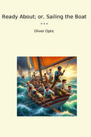 Ready About; or, Sailing the Boat