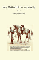 New Method of Horsemanship