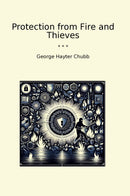 Protection from Fire and Thieves