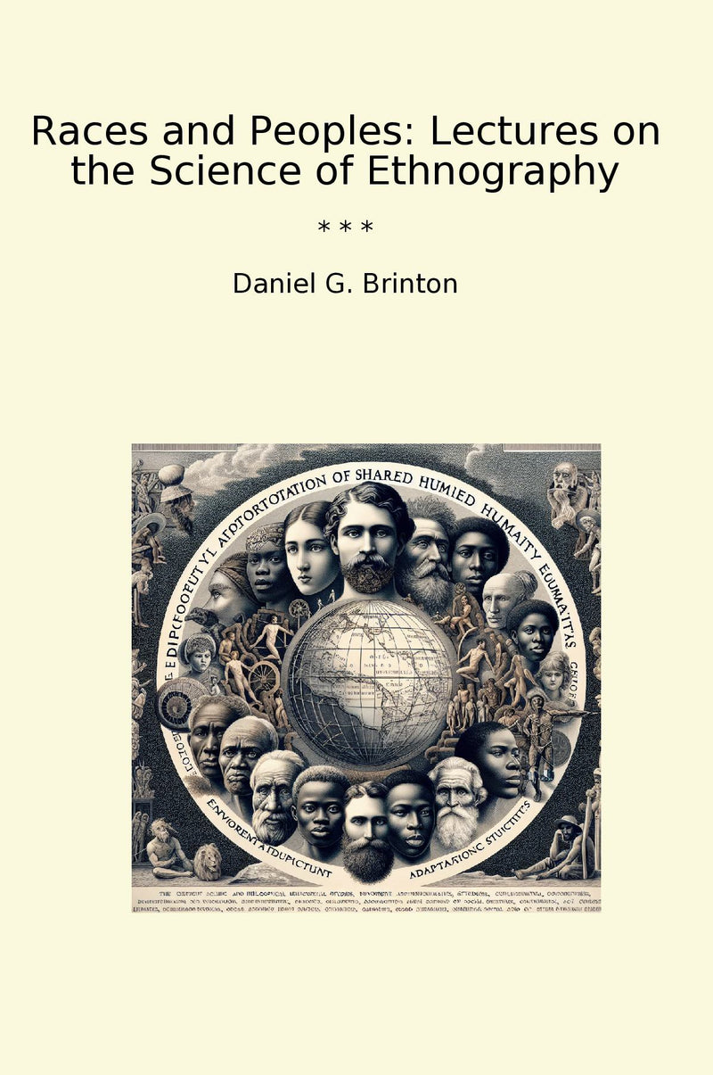 Races and Peoples: Lectures on the Science of Ethnography