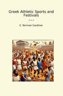 Greek Athletic Sports and Festivals