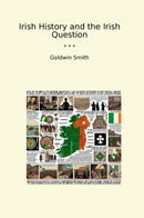 Irish History and the Irish Question