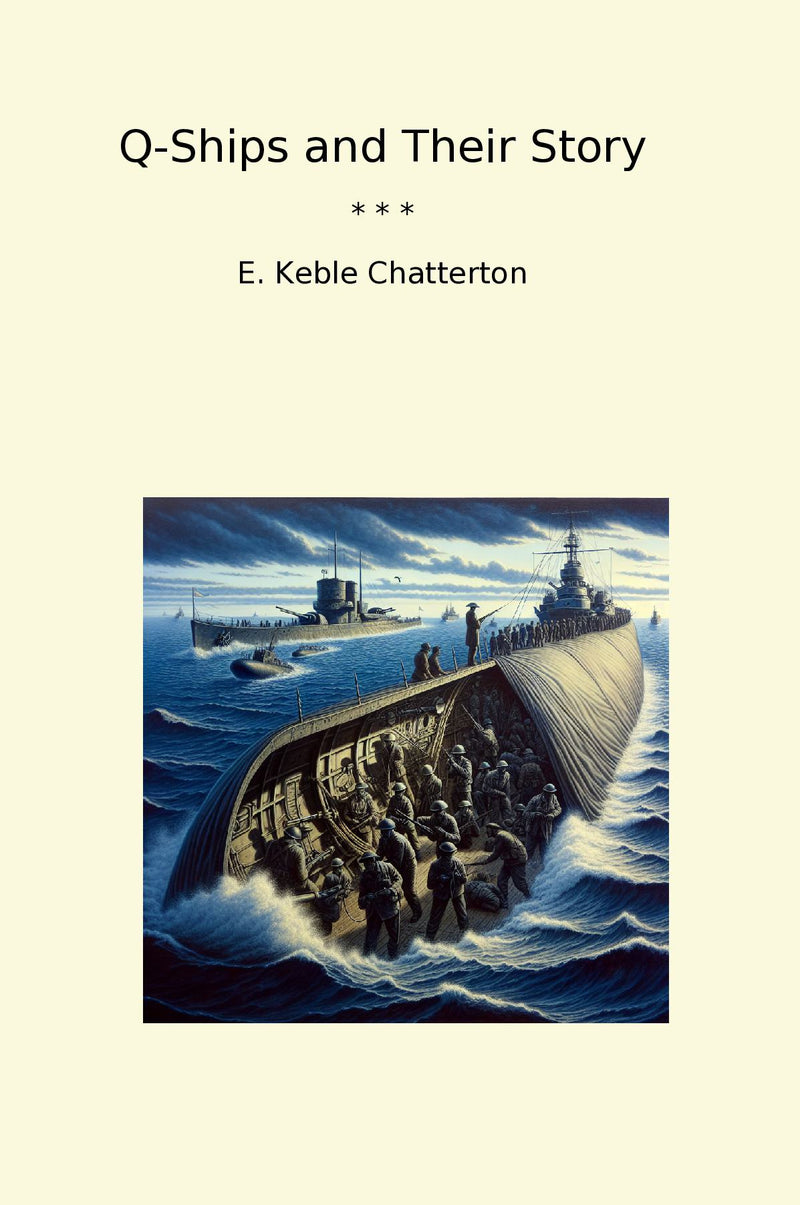 Q-Ships and Their Story