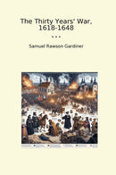 The Thirty Years' War, 1618-1648