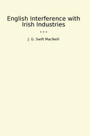 English Interference with Irish Industries