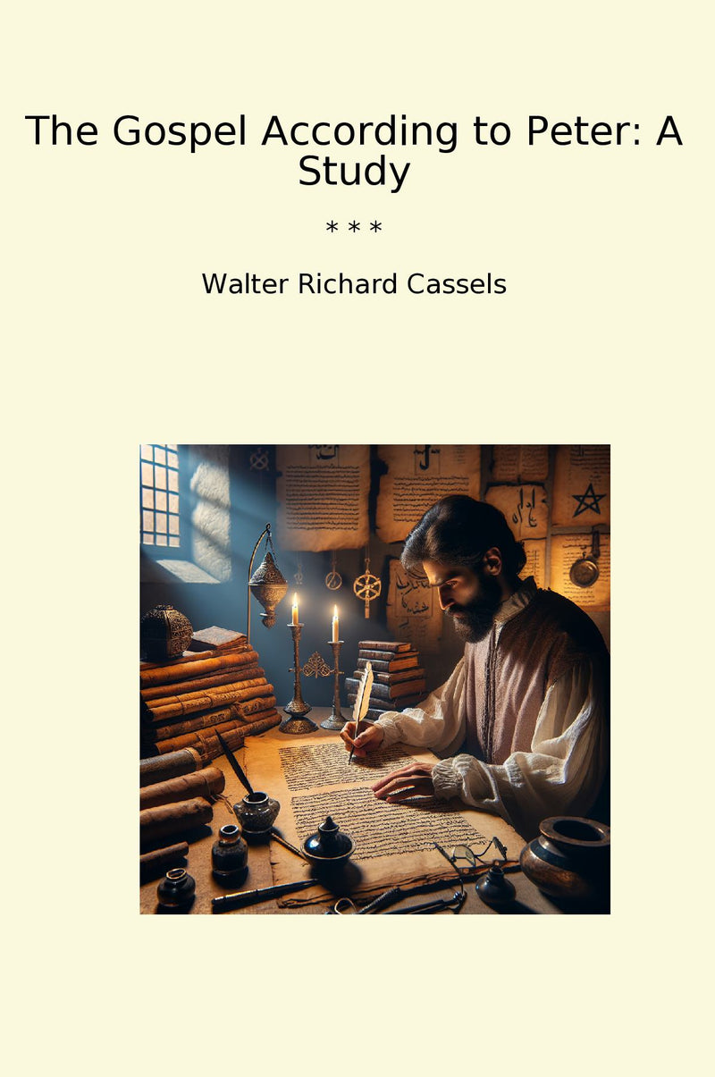 The Gospel According to Peter: A Study