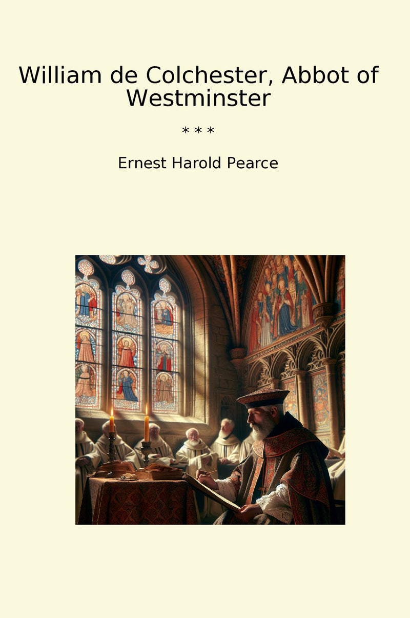 William de Colchester, Abbot of Westminster