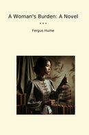 A Woman's Burden: A Novel