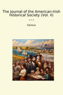 The Journal of the American-Irish Historical Society (Vol. II)