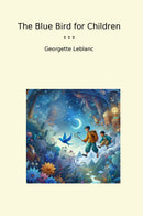The Blue Bird for Children