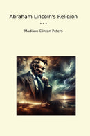 Abraham Lincoln's Religion