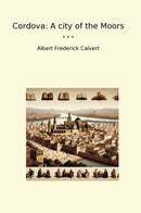 Cordova: A city of the Moors