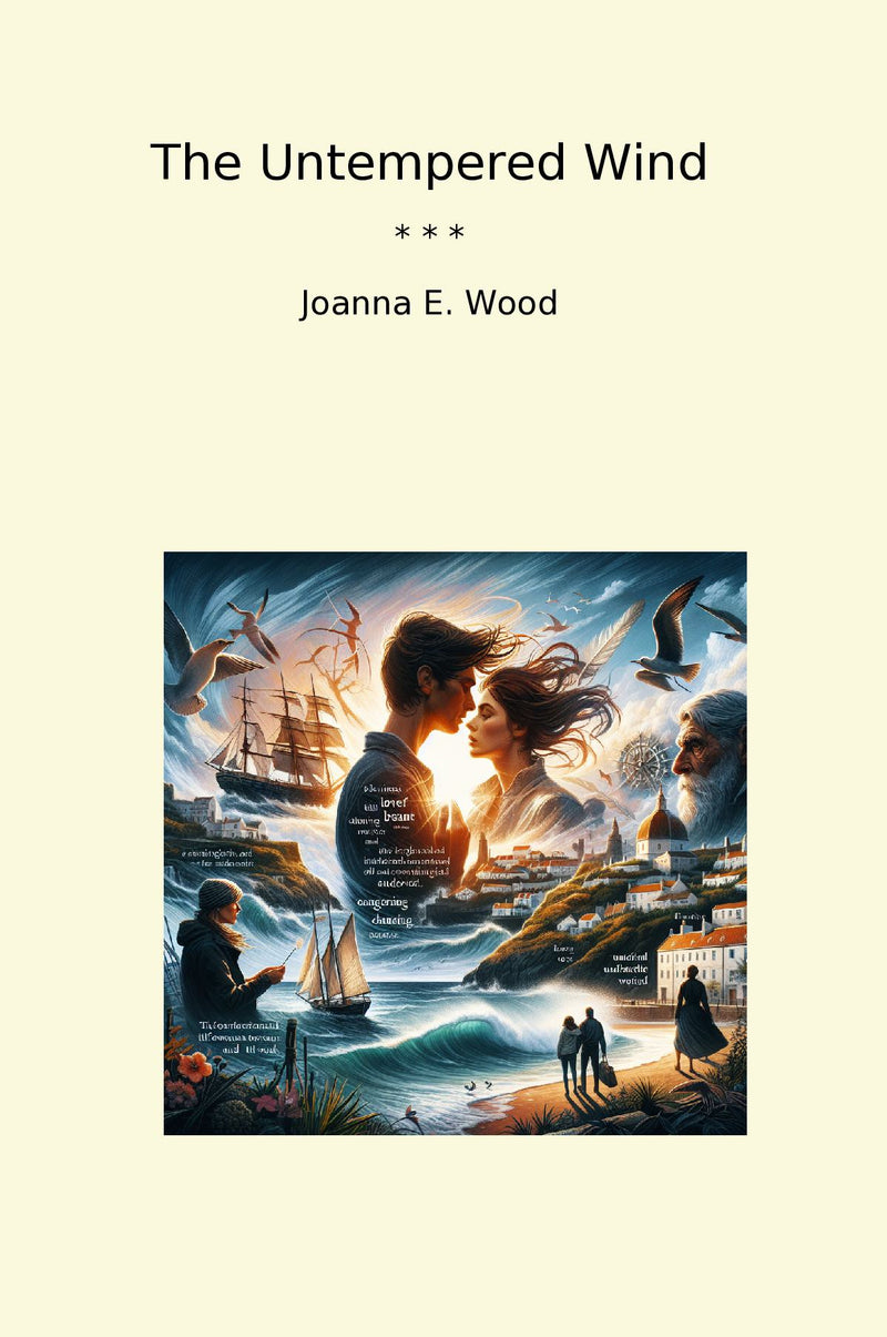 The Untempered Wind