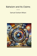 Bahaism and Its Claims