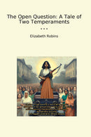 The Open Question: A Tale of Two Temperaments