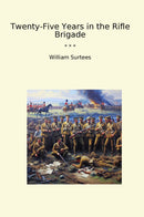 Twenty-Five Years in the Rifle Brigade