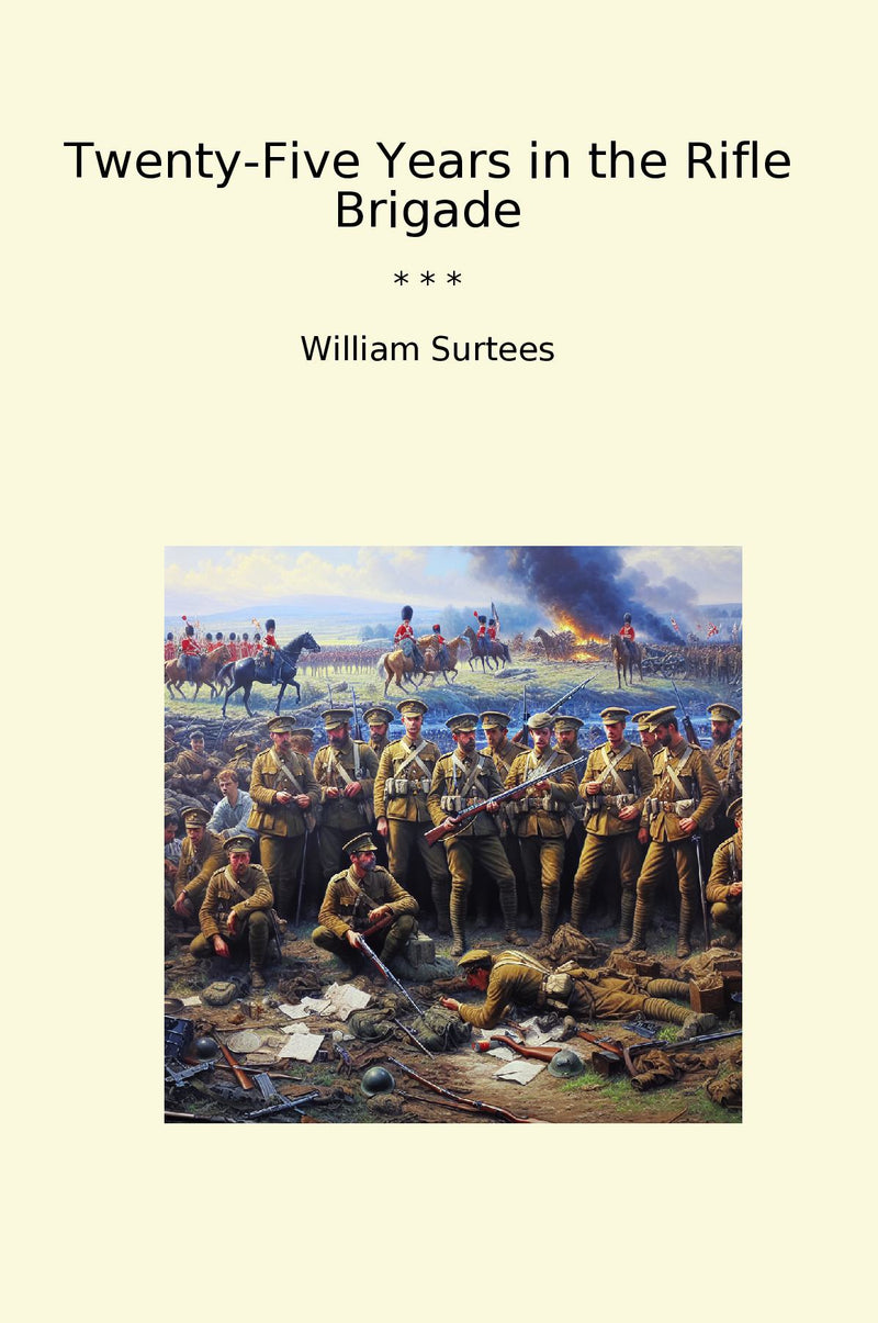 Twenty-Five Years in the Rifle Brigade