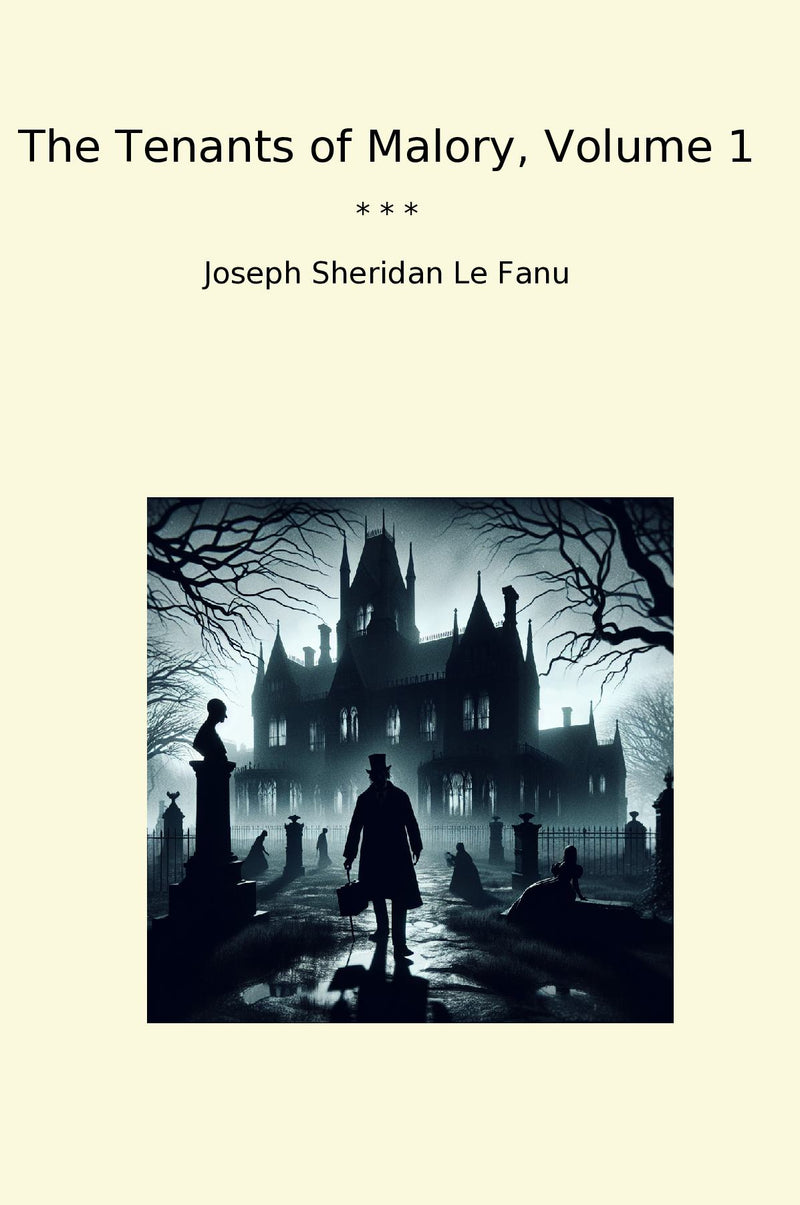 The Tenants of Malory, Volume 1
