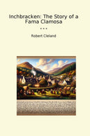 Inchbracken: The Story of a Fama Clamosa