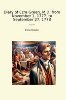 Diary of Ezra Green, M.D. from November 1, 1777, to September 27, 1778