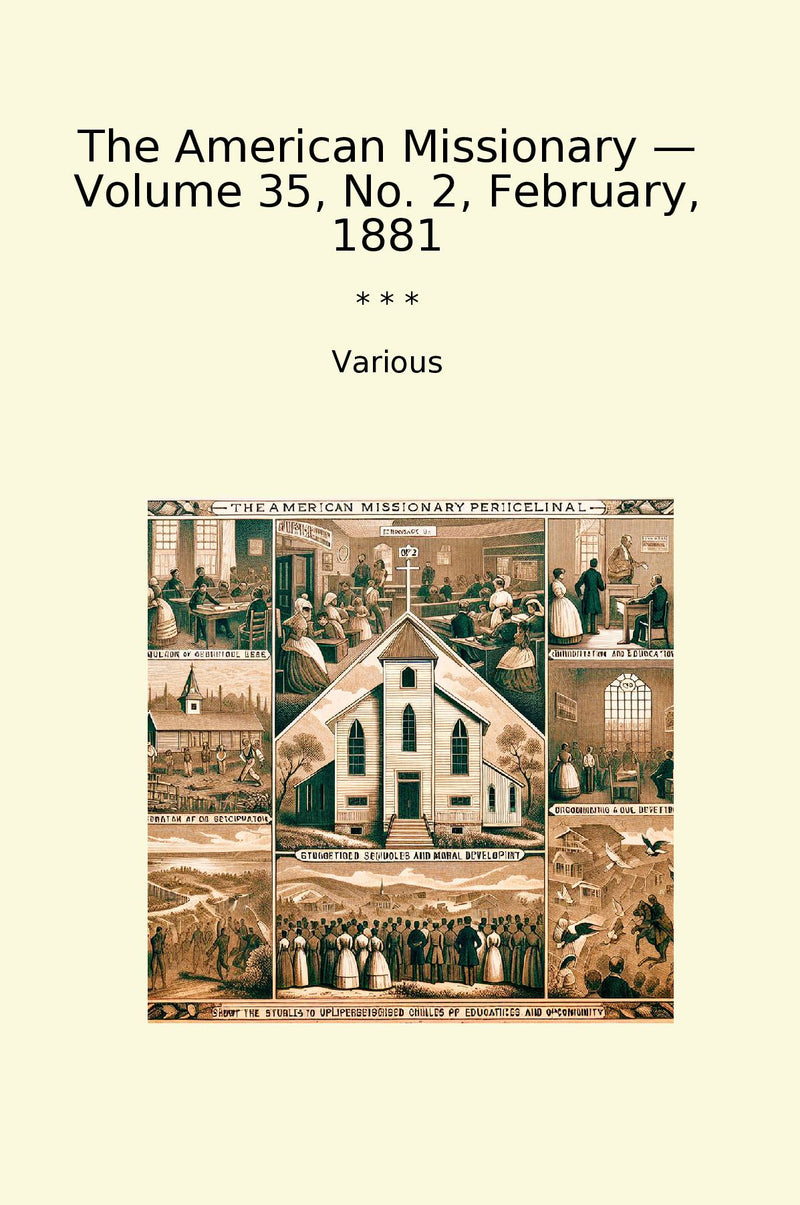 The American Missionary — Volume 35, No. 2, February, 1881