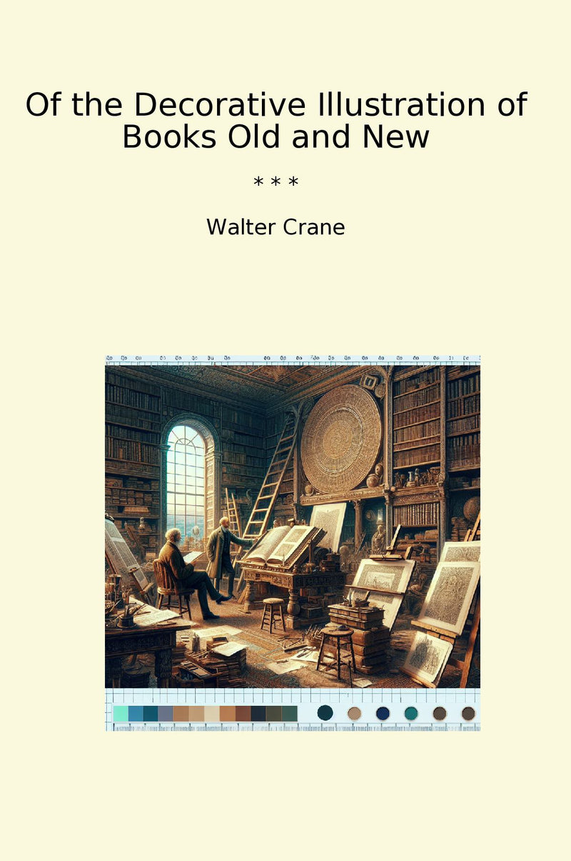 Of the Decorative Illustration of Books Old and New