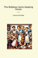 The Bobbsey twins keeping house