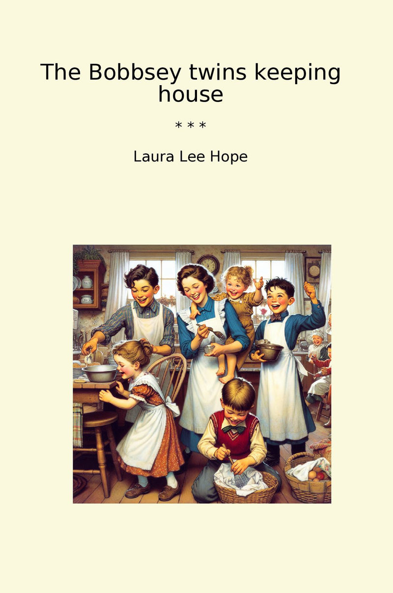 The Bobbsey twins keeping house