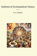Outlines of Ecclesiastical History