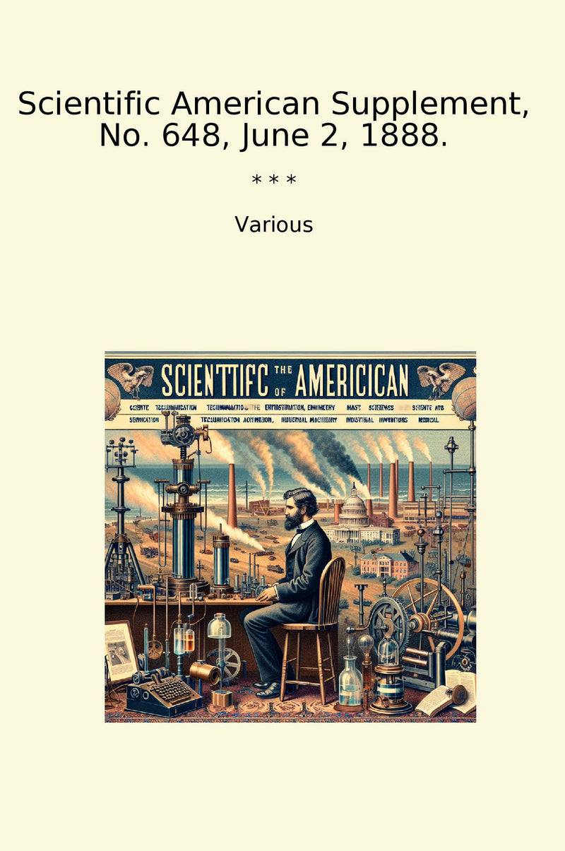 Scientific American Supplement, No. 648, June 2, 1888.