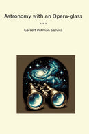 Astronomy with an Opera-glass