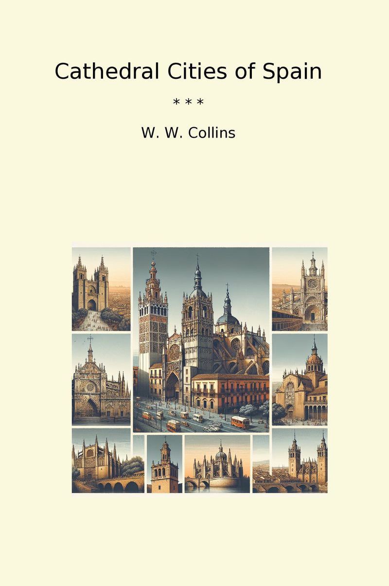 Cathedral Cities of Spain