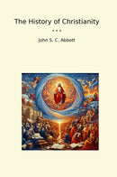 The History of Christianity