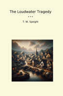 The Loudwater Tragedy