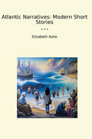 Atlantic Narratives: Modern Short Stories