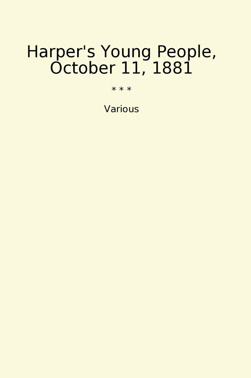 Harper's Young People, October 11, 1881