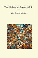 The History of Cuba, vol. 2