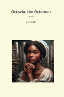 Octavia, the Octoroon