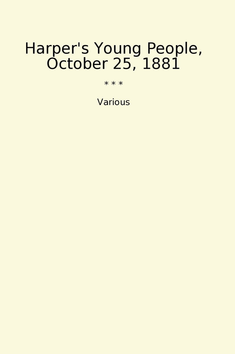 Harper's Young People, October 25, 1881