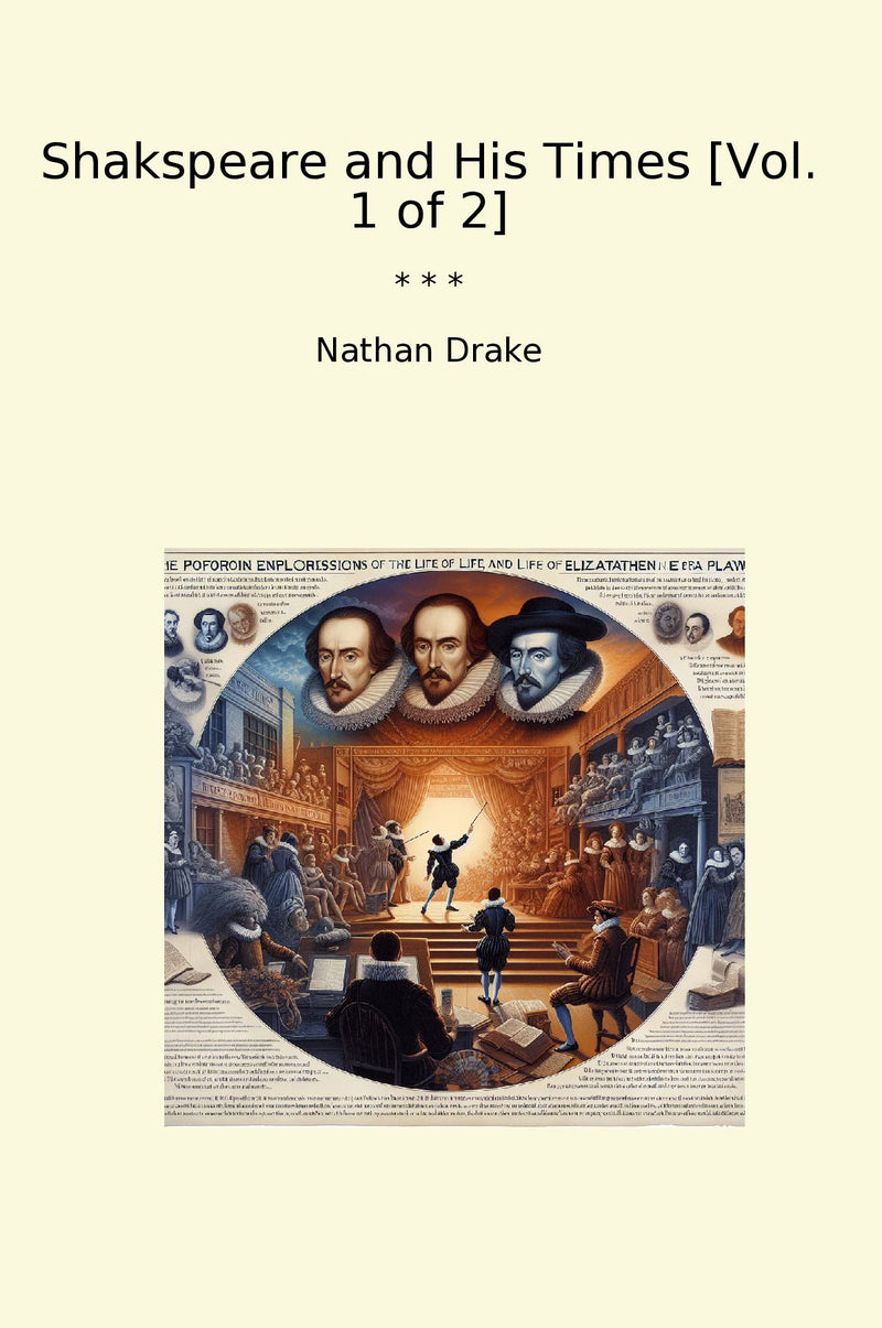 Shakspeare and His Times [Vol. 1 of 2]
