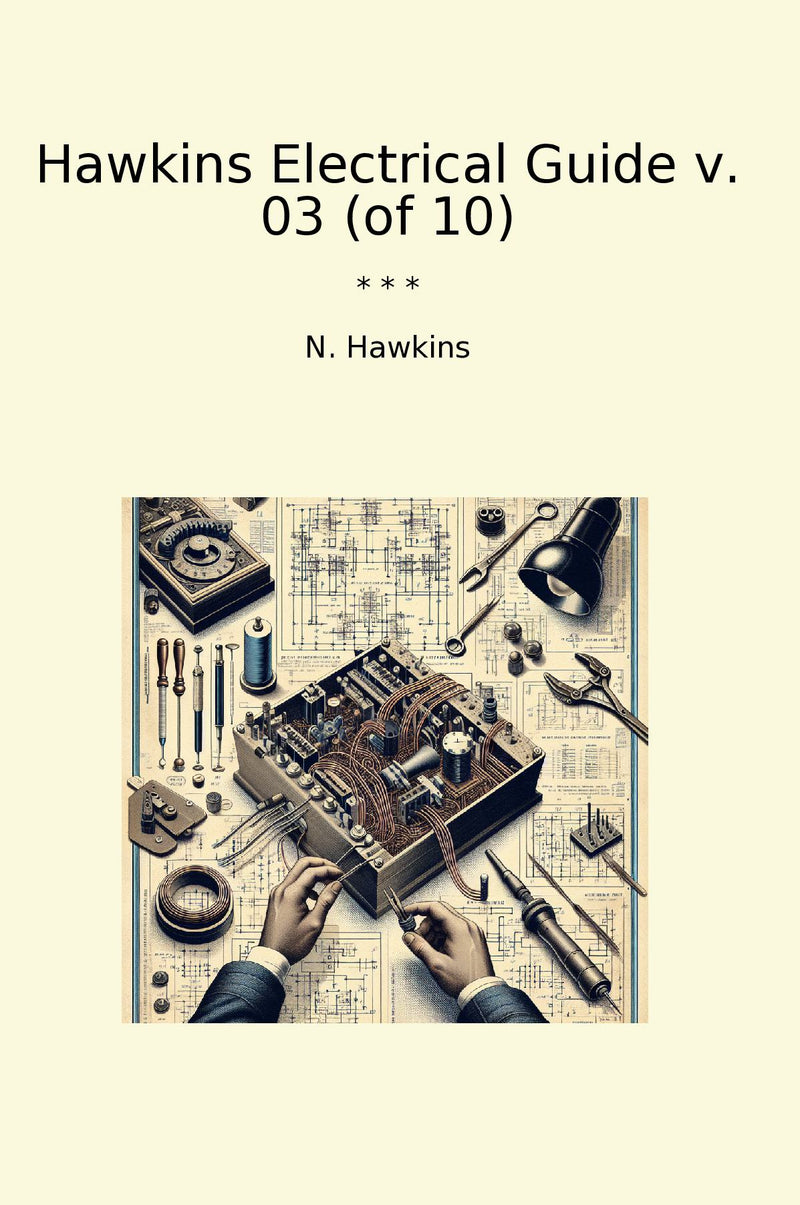 Hawkins Electrical Guide v. 03 (of 10)