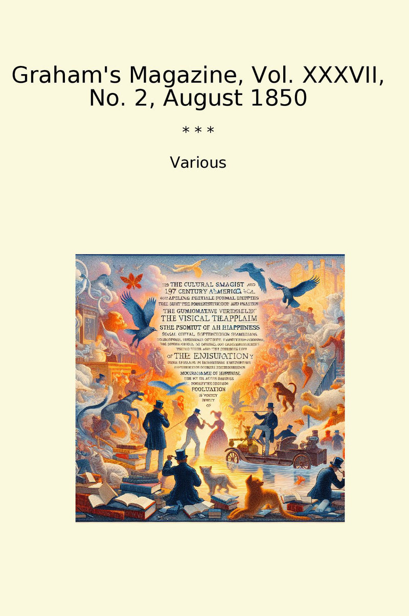 Graham's Magazine, Vol. XXXVII, No. 2, August 1850