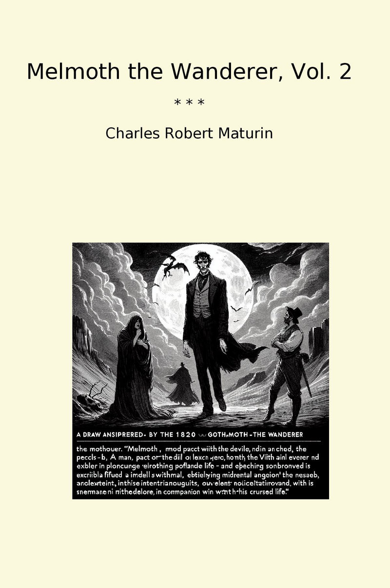 Melmoth the Wanderer, Vol. 2