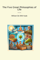 The Five Great Philosophies of Life