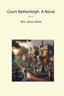 Court Netherleigh: A Novel