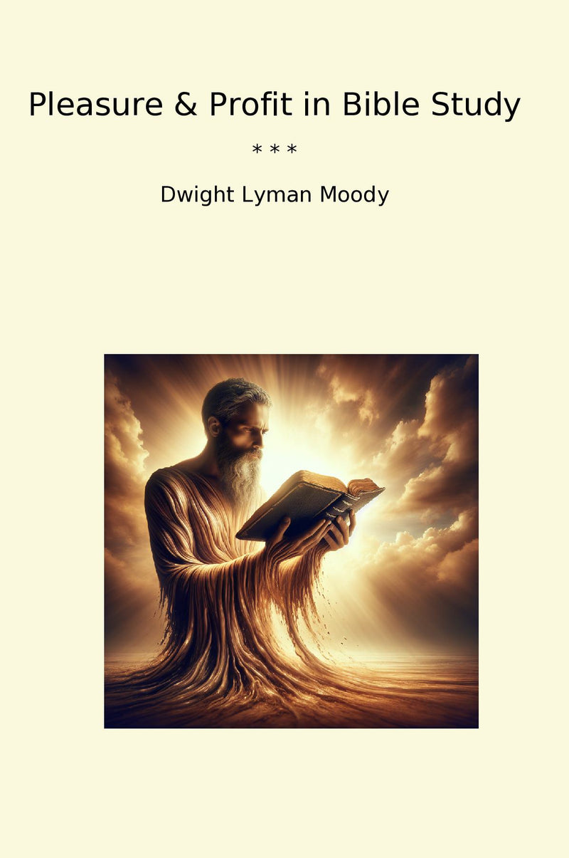 Pleasure & Profit in Bible Study