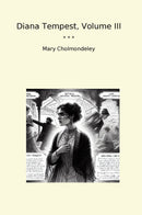 Diana Tempest, Volume III